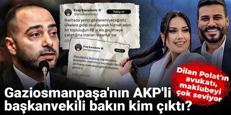 Dilan Polat ve maklube detayı: Gaziosmanpaşa'nın AKP'li başkanvekili bakın kim çıktı?
