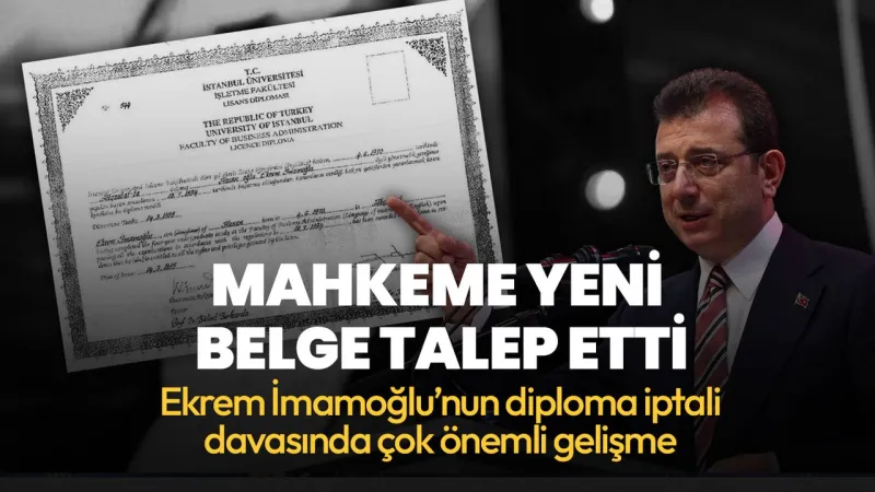 Ekrem İmamoğlu'nun diploma iptaline karşı açtığı davada ara karar