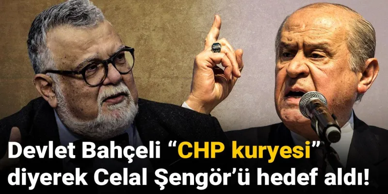 Bahçeli'den Celal Şengör'e Şok Sözler: CHP Kuryesi mi?