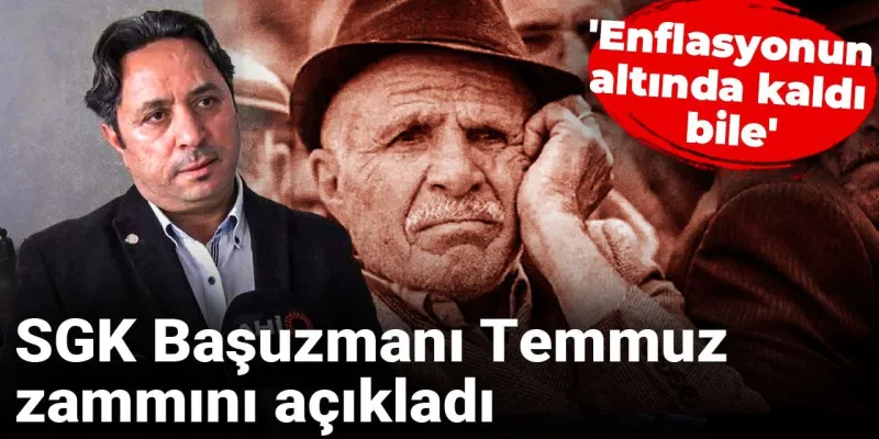 SGK Uzmanından Şok Zam Açıklaması: Enflasyonun Altında Mı Kaldı?