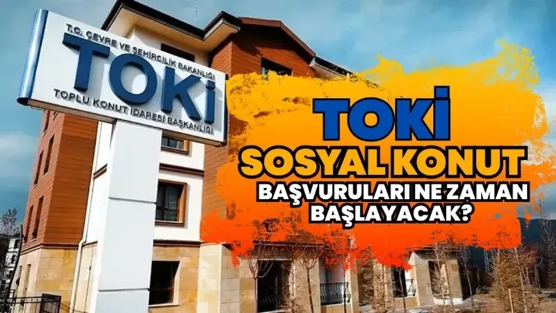 TOKİ 2025 Başvuruları: E-Devlet'ten Nasıl Yapılır? İşte Şartlar!