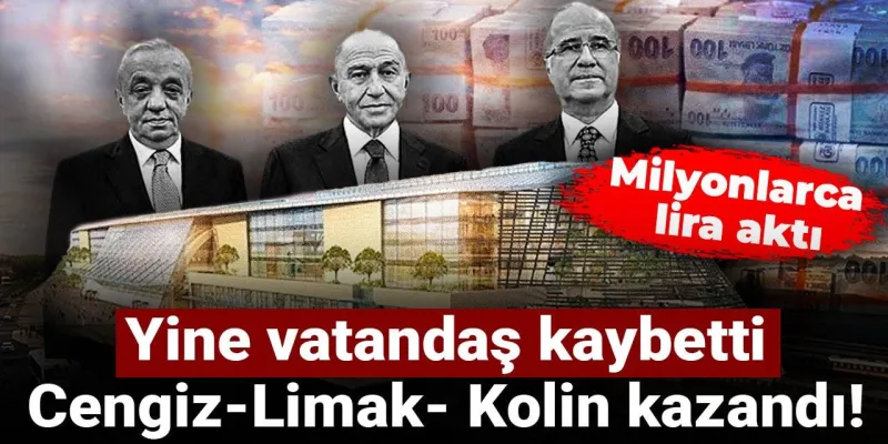 YHT Garı Skandalı: Cengiz-Limak-Kolin'e Milyonlar Nereden Aktı?